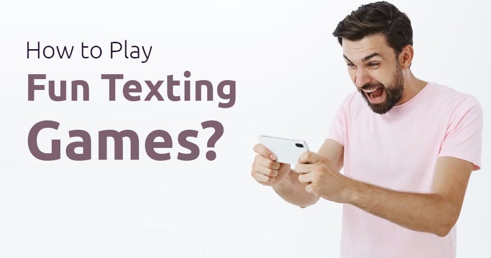 25 Fun Texting Games to Play With Friends or a Loved One