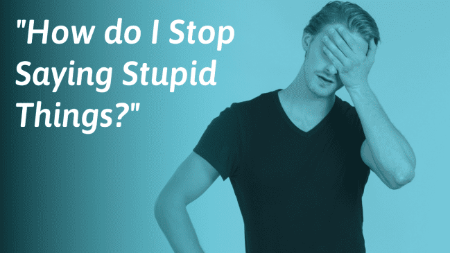 Top Dumb Things Guys Say in Dating, Texts & Everyday Life